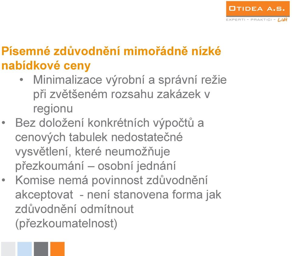 nedostatečné vysvětlení, které neumožňuje přezkoumání osobní jednání Komise nemá