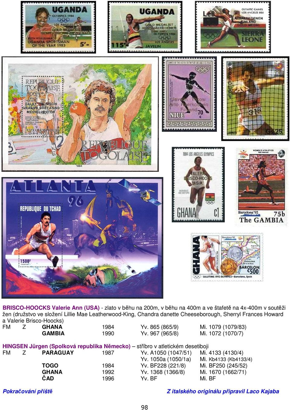 1072 (1070/7) HINGSEN Jürgen (Spolková republika Německo) stříbro v atletickém desetiboji FM Z PARAGUAY 1987 Yv. A1050 (1047/51) Mi. 4133 (4130/4) Yv. 1050a (1050/1a) Mi.