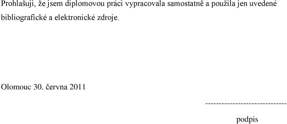 bibliografické a elektronické zdroje.