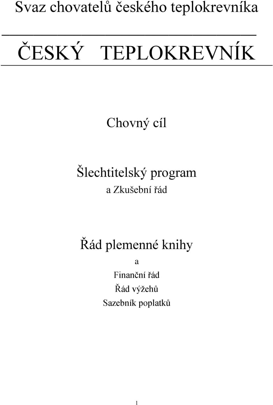 Šlechtitelský program a Zkušební řád Řád