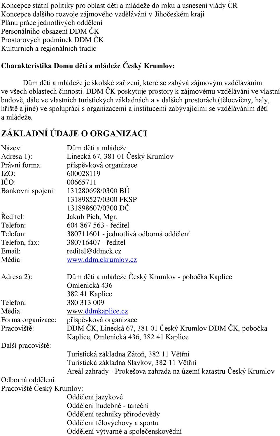 všech oblastech činností.