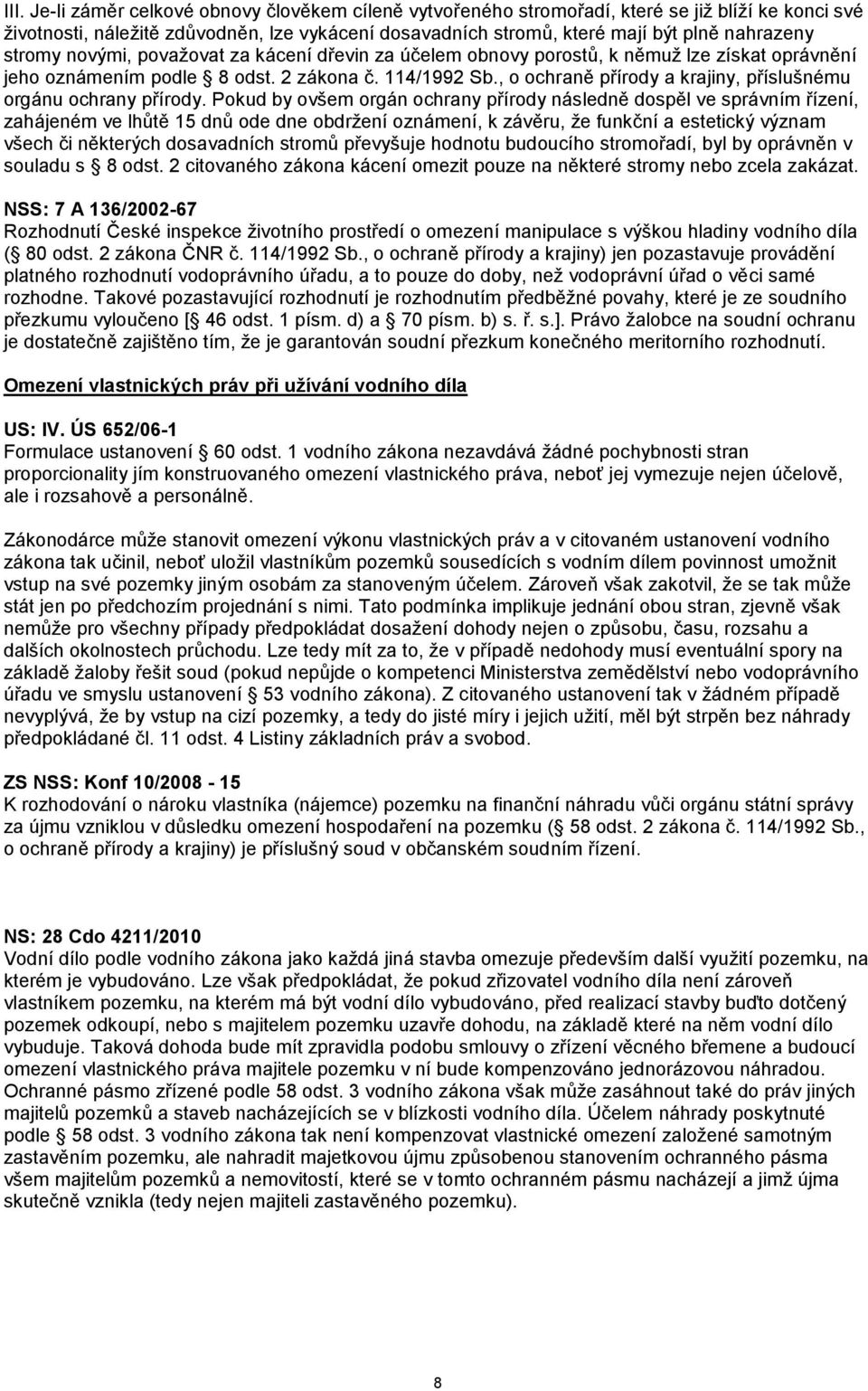 , o ochraně přírody a krajiny, příslušnému orgánu ochrany přírody.