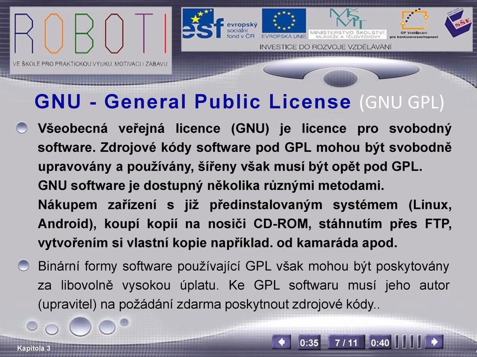 GNU software je dostupný několika různými metodami.