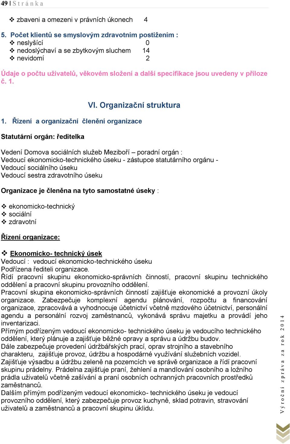 1. VI. Organizační struktura 1.