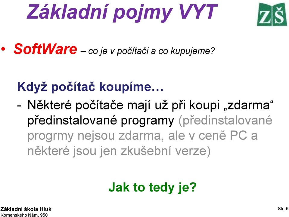 zdarma předinstalované programy (předinstalované progrmy