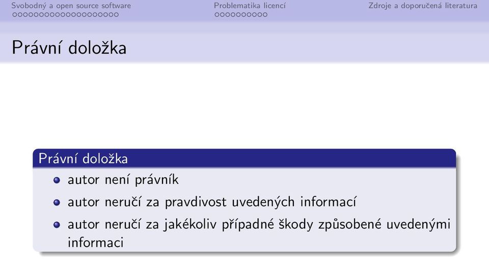 uvedených informací autor neručí za