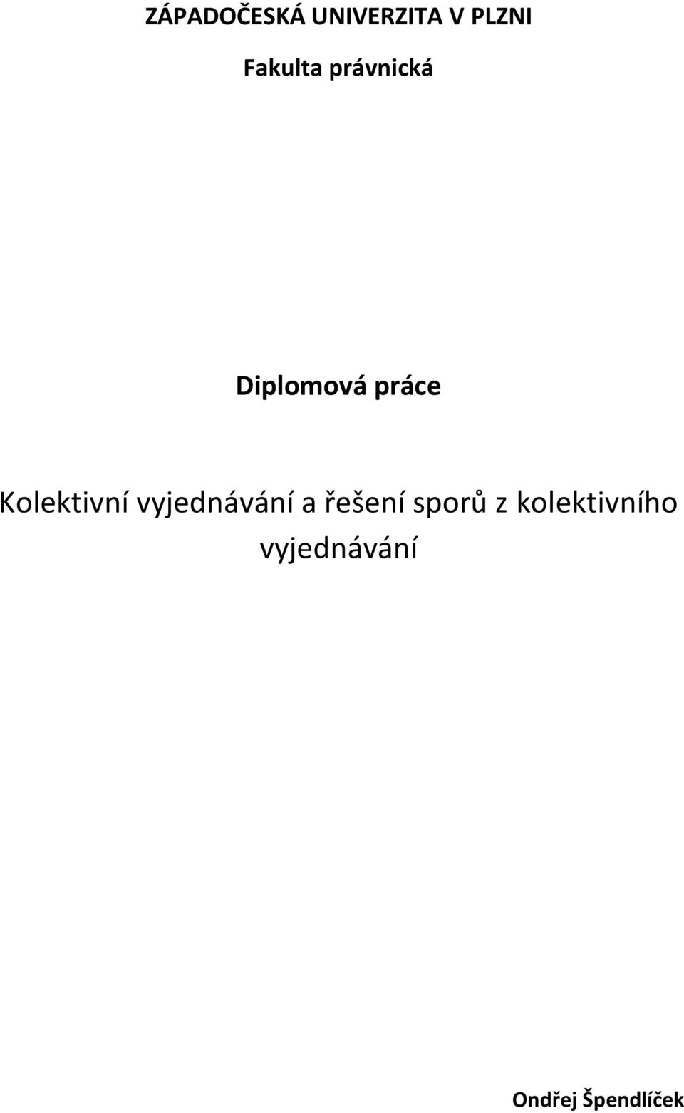 Kolektivní vyjednávání a řešení