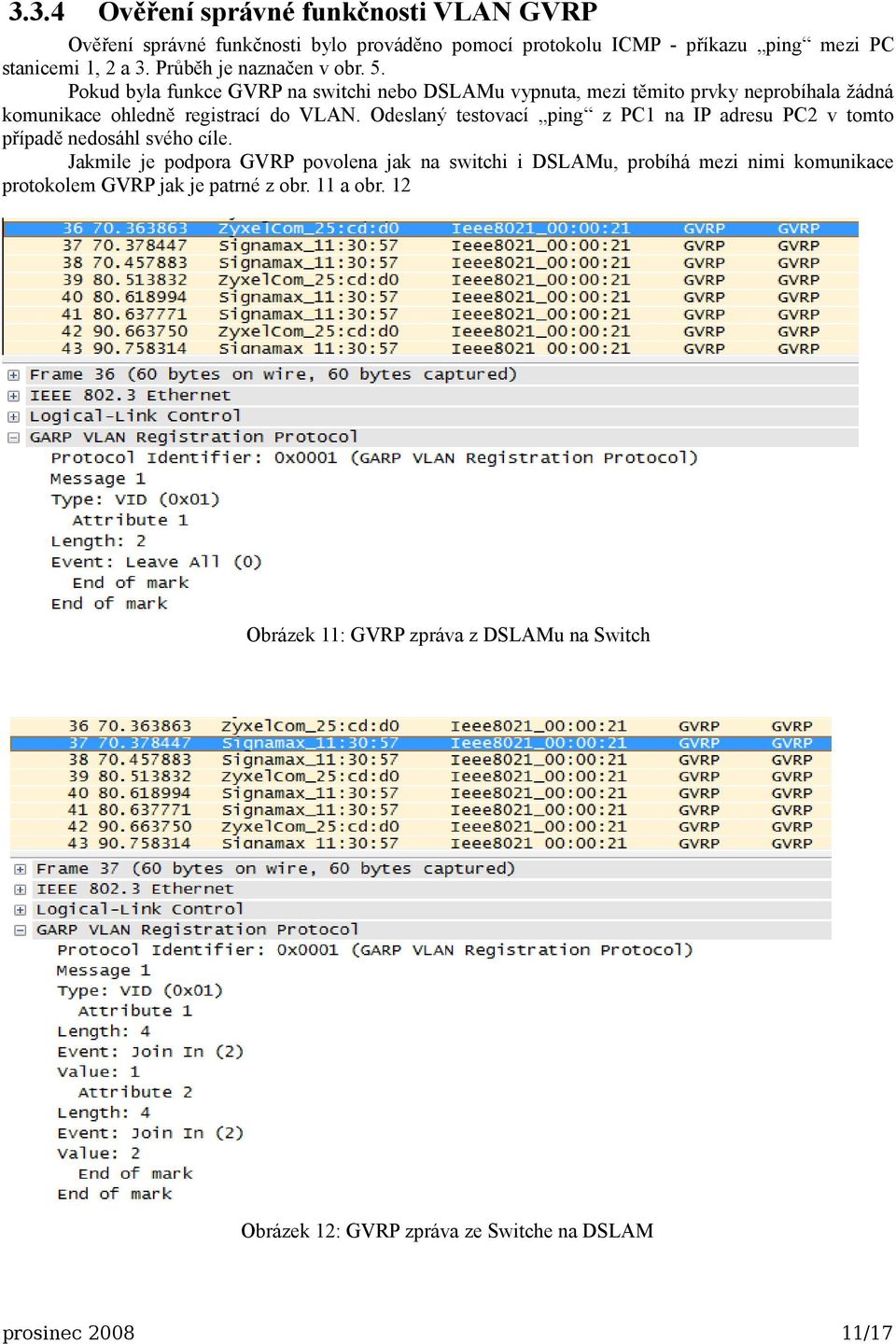 Odeslaný testovací ping z PC1 na IP adresu PC2 v tomto případě nedosáhl svého cíle.