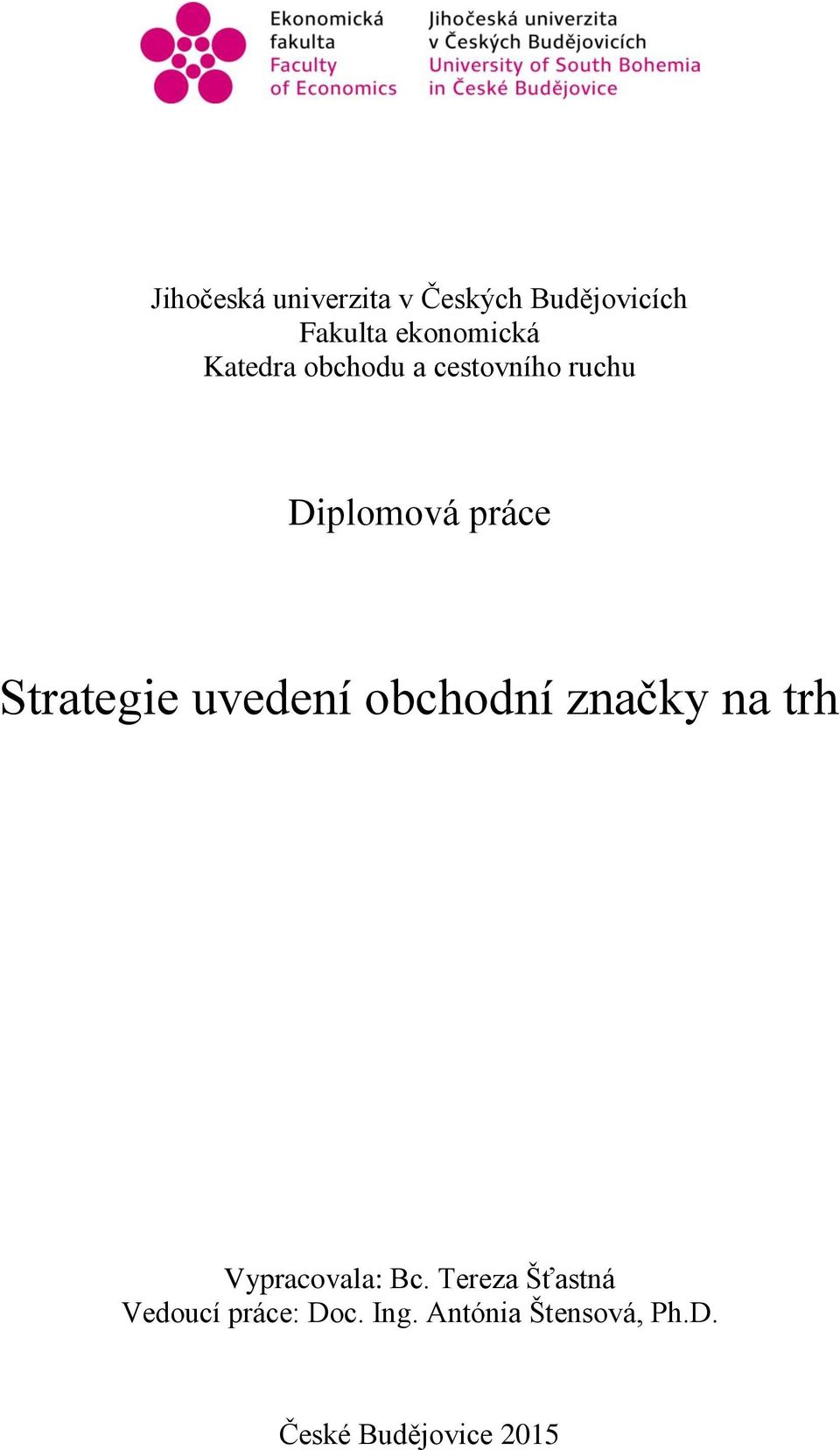 uvedení obchodní značky na trh Vypracovala: Bc.