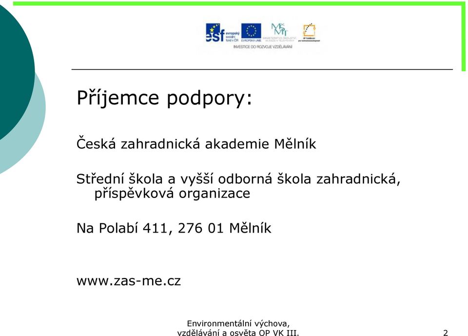 zahradnická, příspěvková organizace Na Polabí