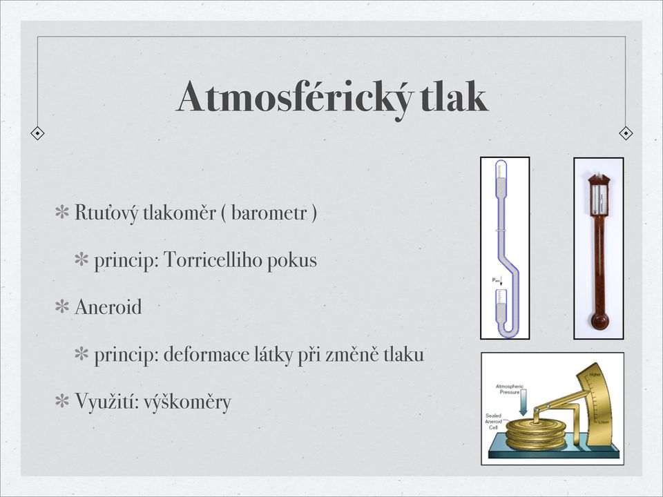 pokus Aneroid princip: deformace