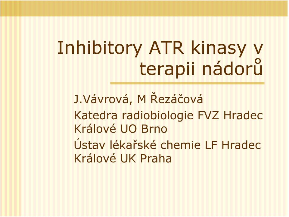radiobiologie FVZ Hradec Králové UO