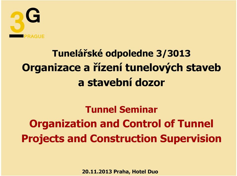 Seminar Organization and Control of Tunnel Projects