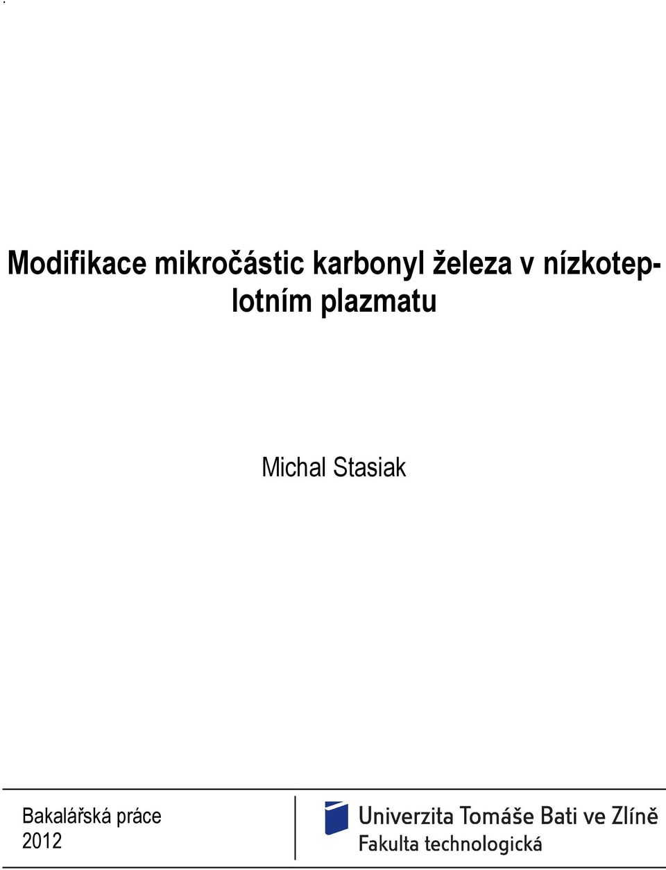 nízkoteplotním plazmatu