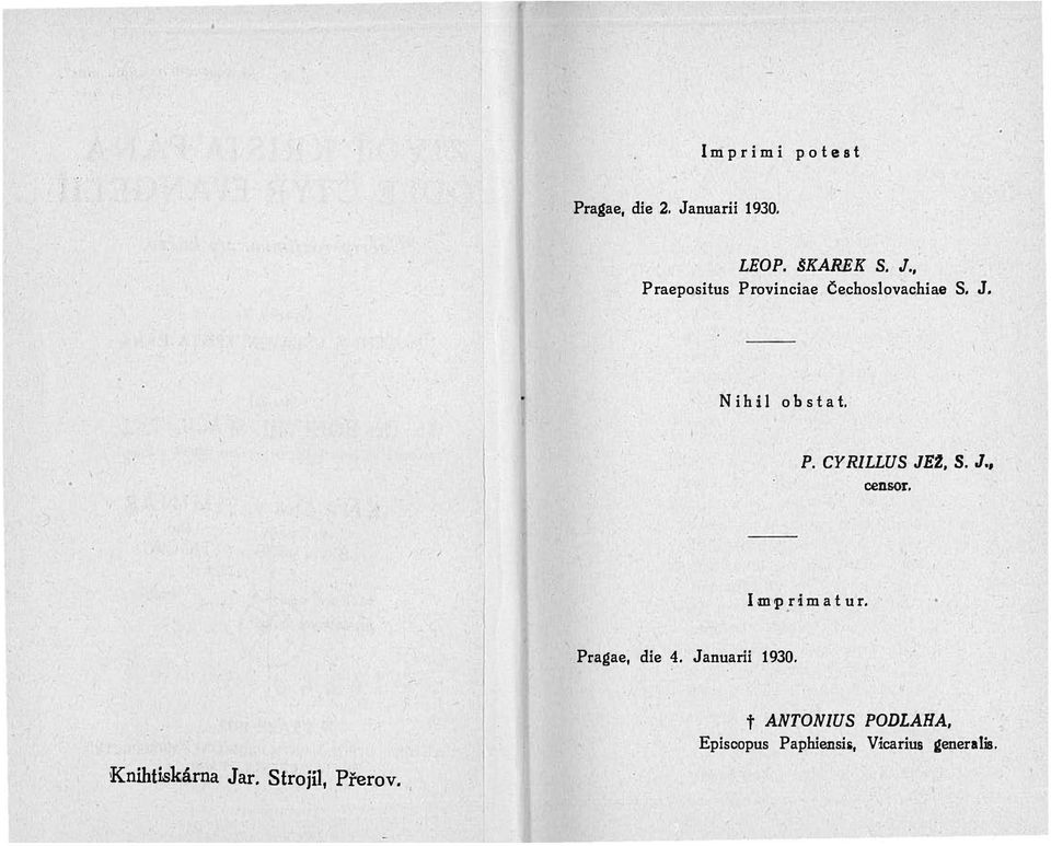 Pragae, die 4. Januarii 1930.