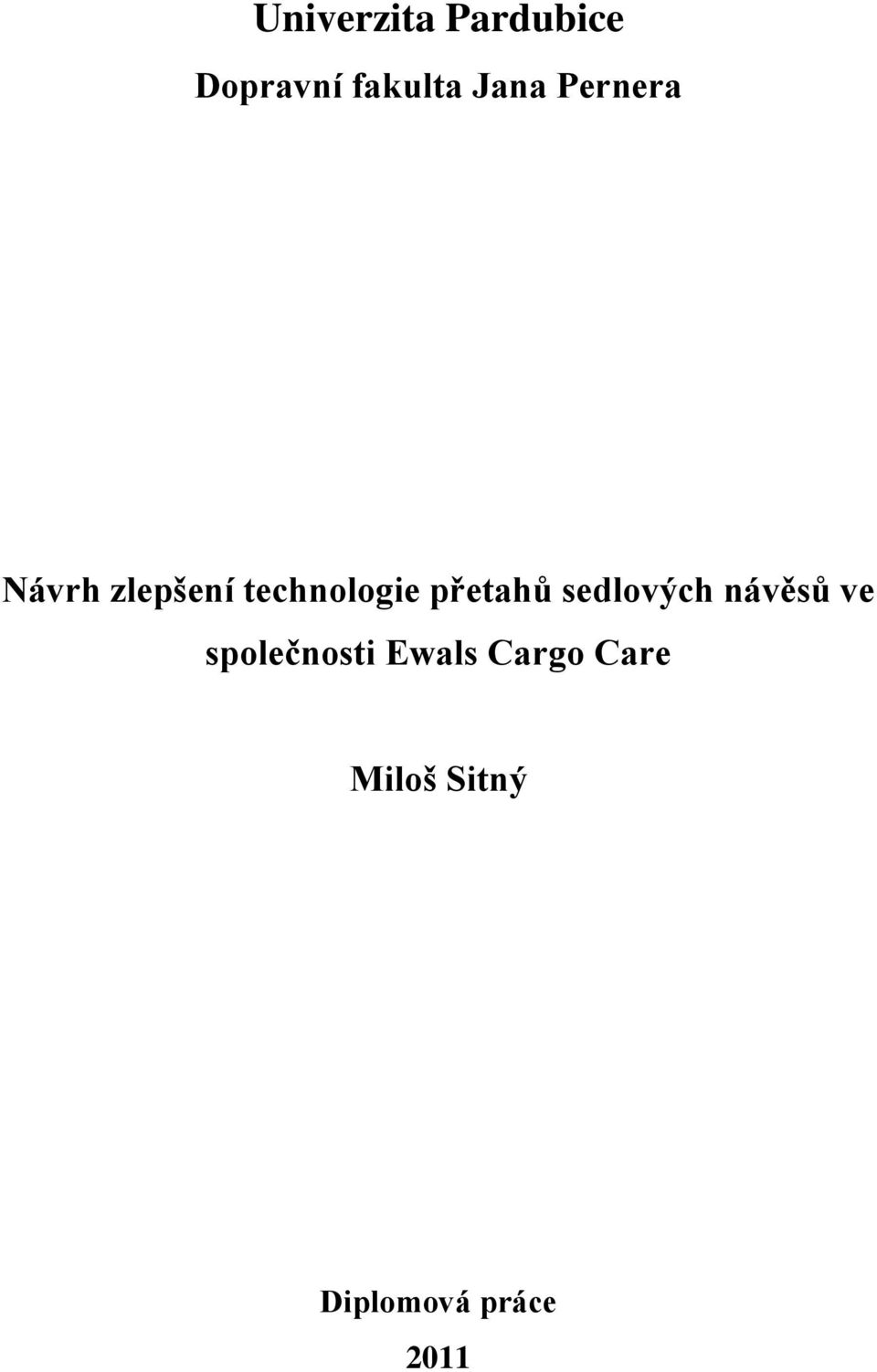 přetahů sedlových návěsů ve společnosti