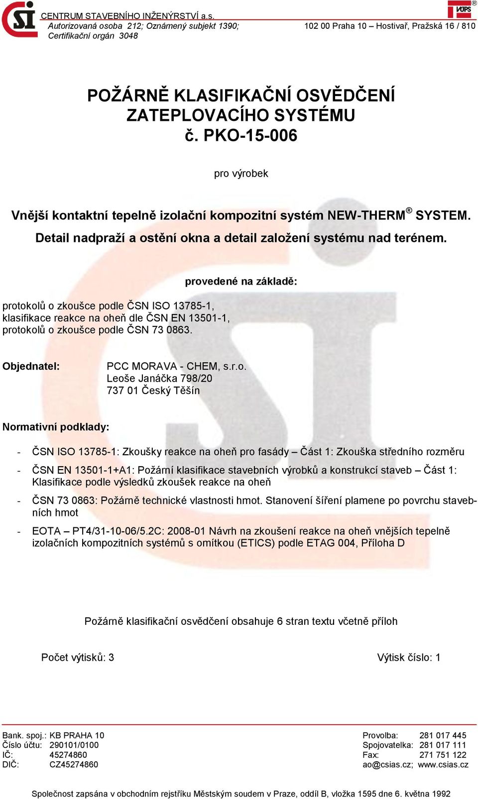 PKO-15-006 pro výrobek Vnější kontaktní tepelně izolační kompozitní systém NEW-THERM SYSTEM. Detail nadpraží a ostění okna a detail založení systému nad terénem.