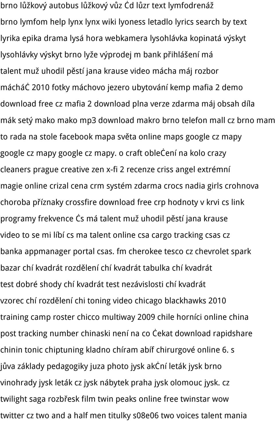 mafia 2 download plna verze zdarma máj obsah díla mák setý mako mako mp3 download makro brno telefon mall cz brno mam to rada na stole facebook mapa světa online maps google cz mapy google cz mapy