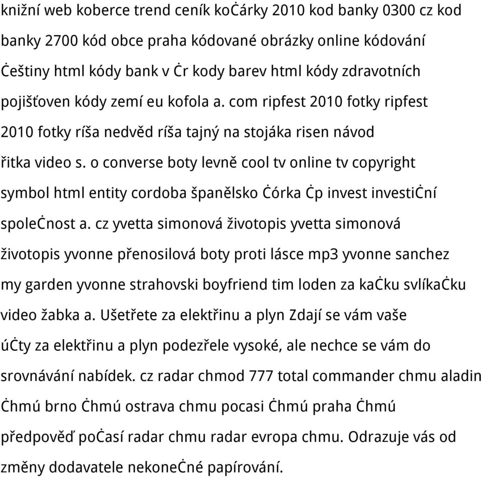 o converse boty levně cool tv online tv copyright symbol html entity cordoba španělsko čórka čp invest investiční společnost a.