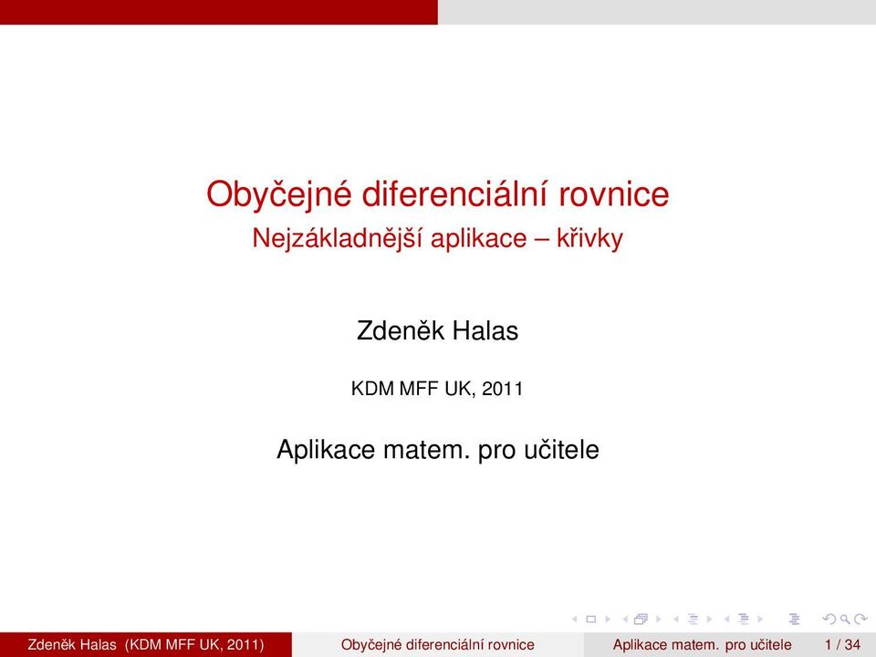 pro učitele Zdeněk Halas (KDM MFF UK, 2011) Obyčejné