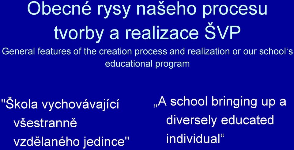 school s educational program "Škola vychovávající všestranně