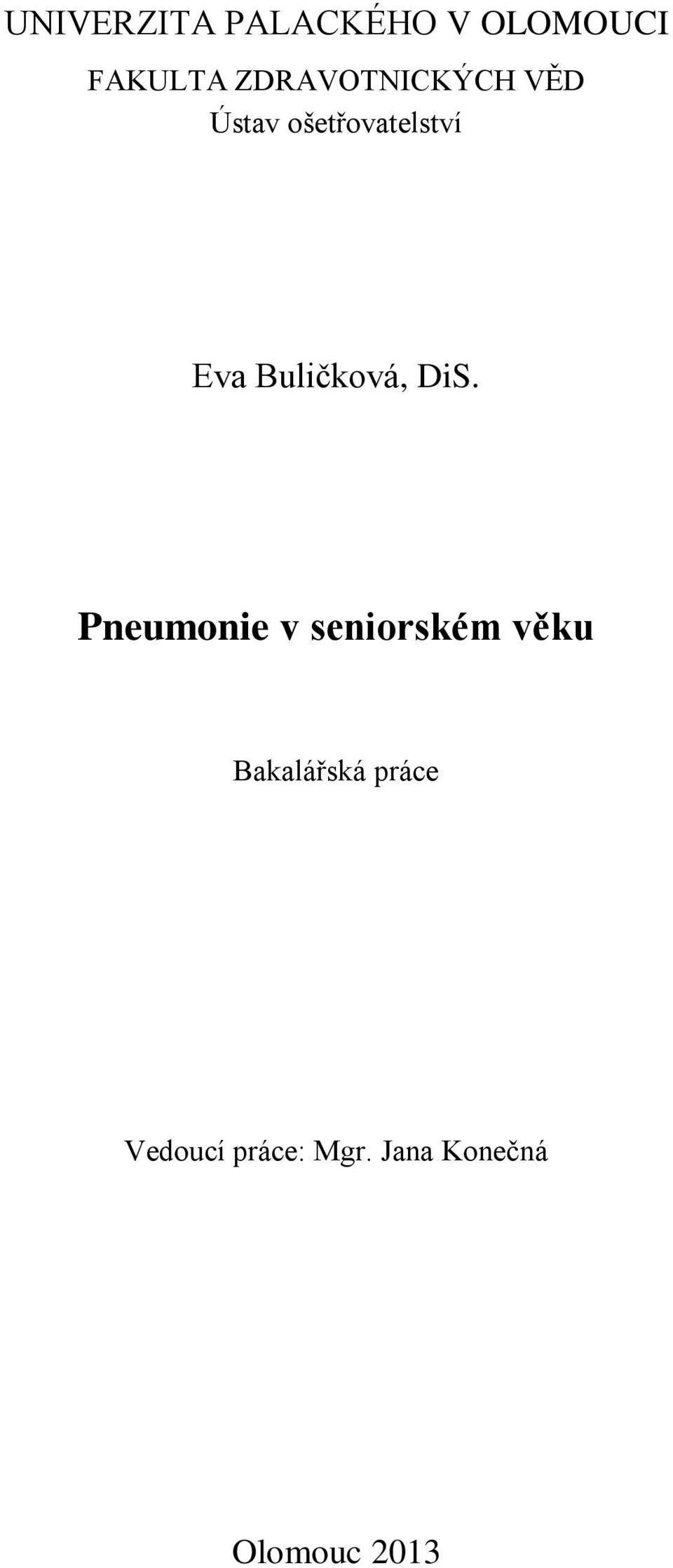 Buličková, DiS.