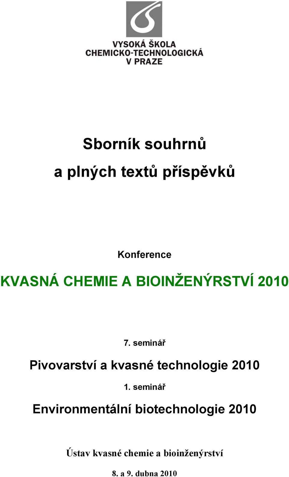 seminář Pivovarství a kvasné technologie 2010 1.