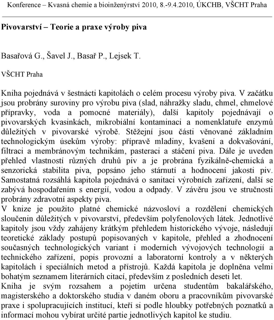 kontaminaci a nomenklatuře enzymů důležitých v pivovarské výrobě.
