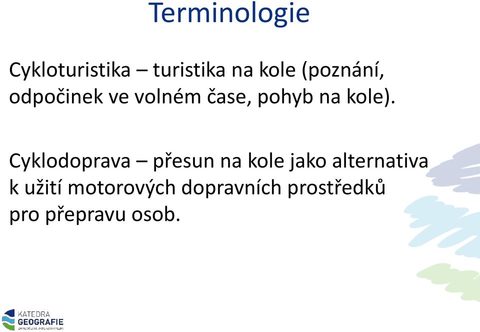 Cyklodoprava přesun na kole jako alternativa k