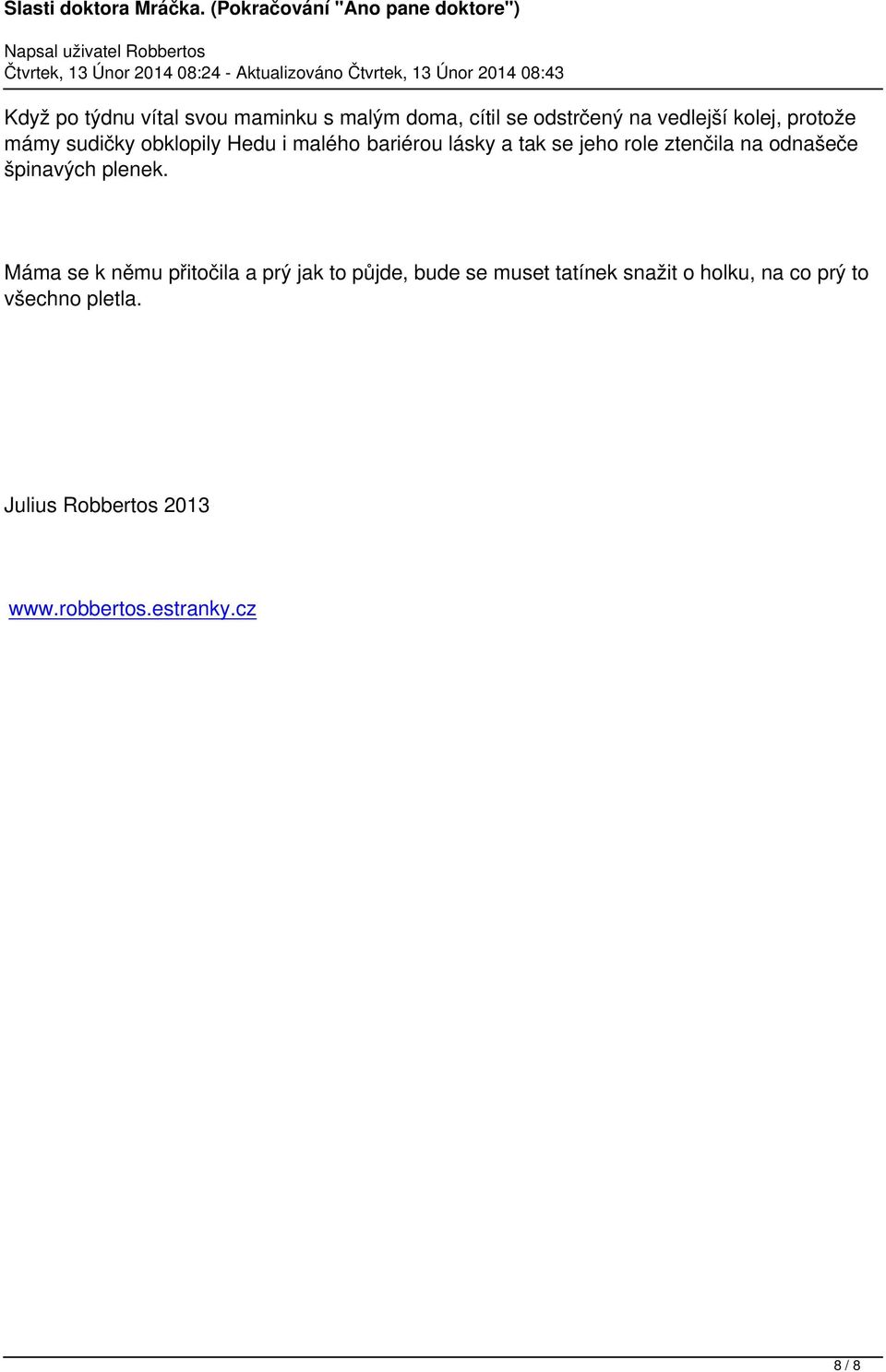 odnašeče špinavých plenek.