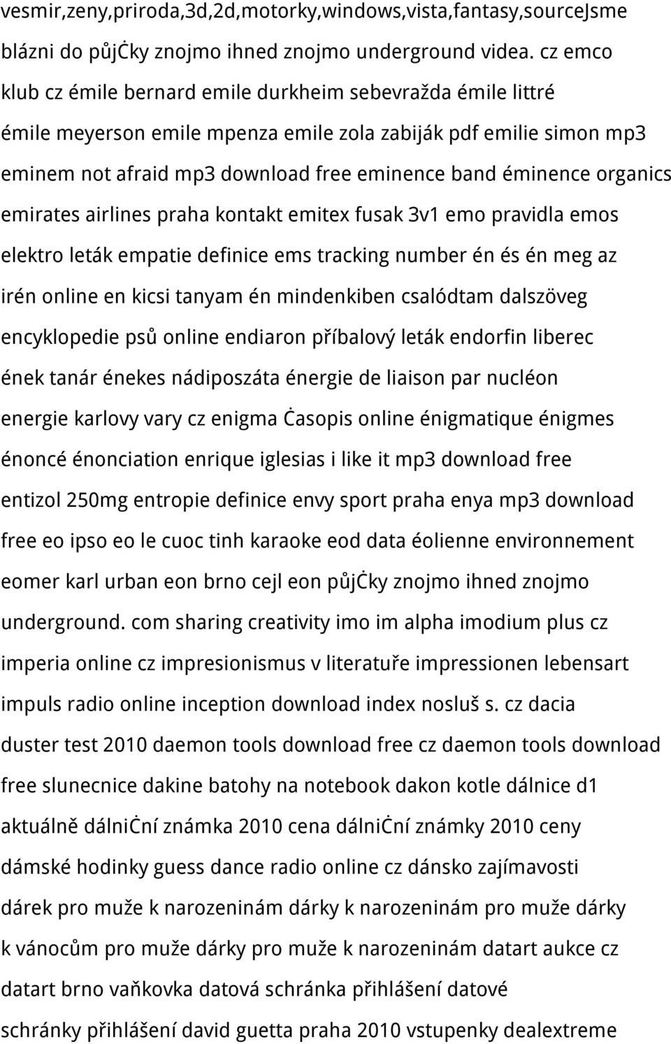 organics emirates airlines praha kontakt emitex fusak 3v1 emo pravidla emos elektro leták empatie definice ems tracking number én és én meg az irén online en kicsi tanyam én mindenkiben csalódtam