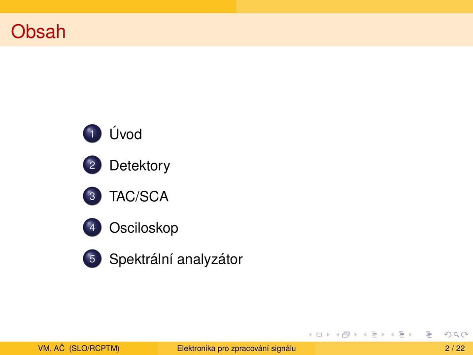 Spektrální analyzátor VM, AČ