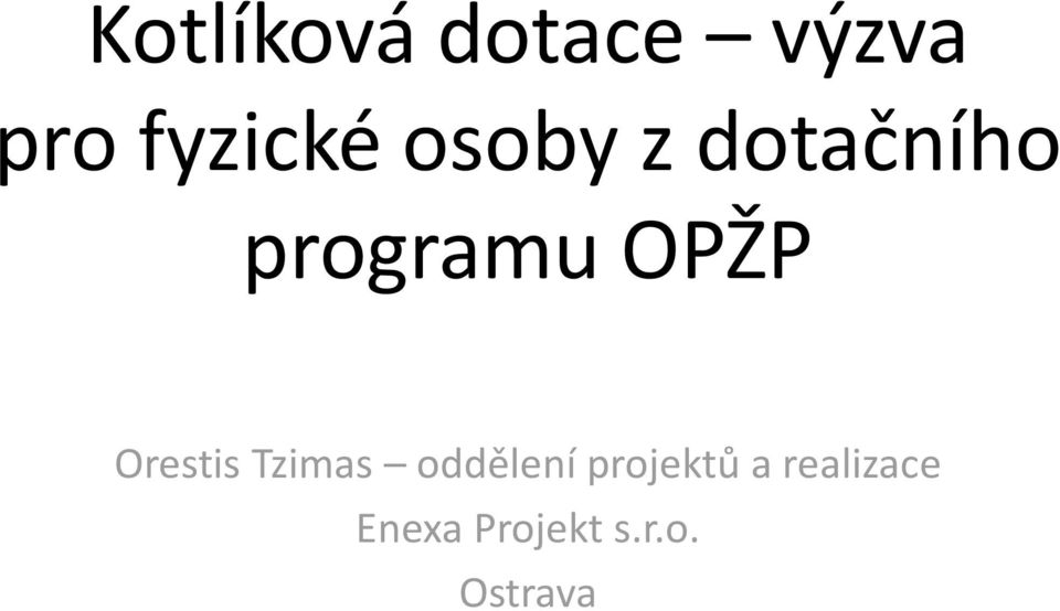 Orestis Tzimas oddělení projektů a