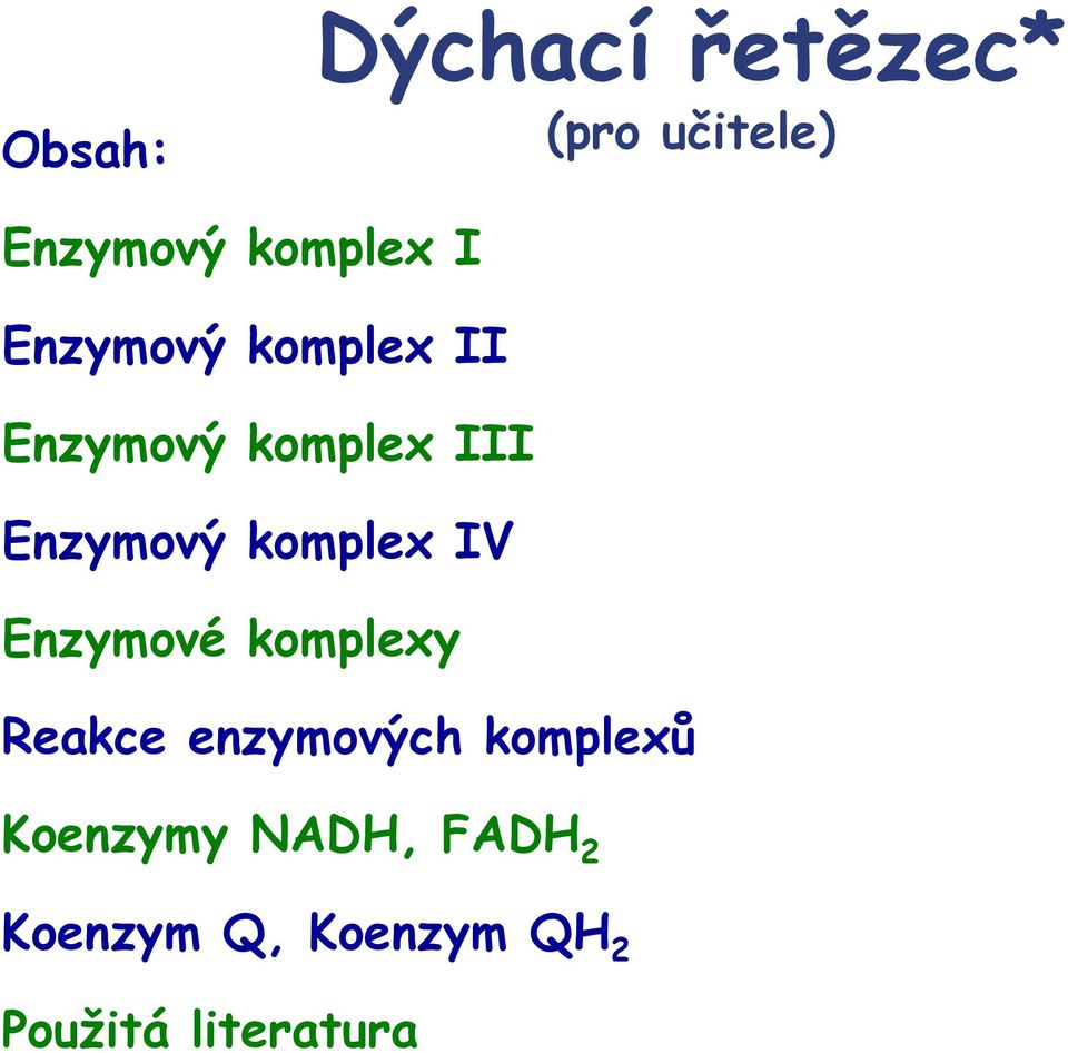 komplex IV Enzymové komplexy eakce enzymových komplexů