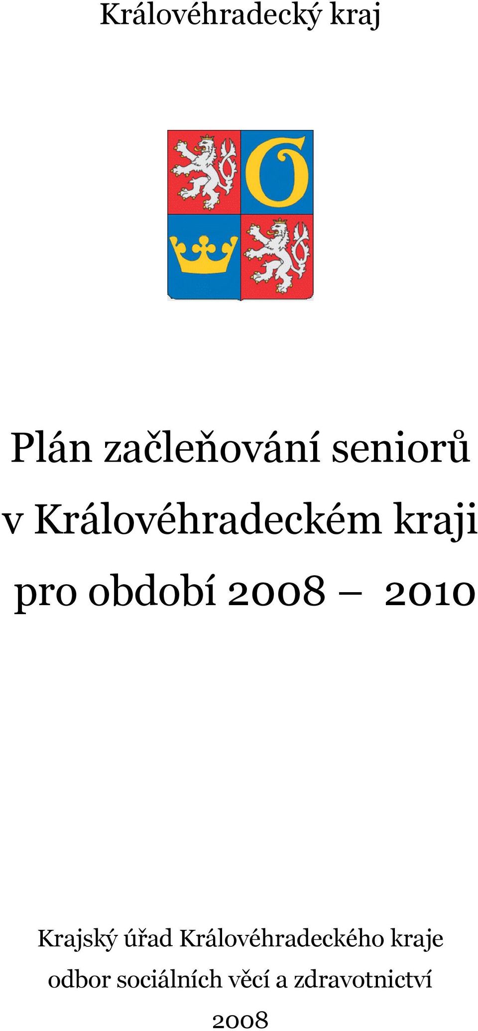 období 2008 2010 Krajský úřad