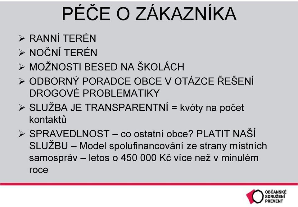 kvóty na počet kontaktů SPRAVEDLNOST co ostatní obce?