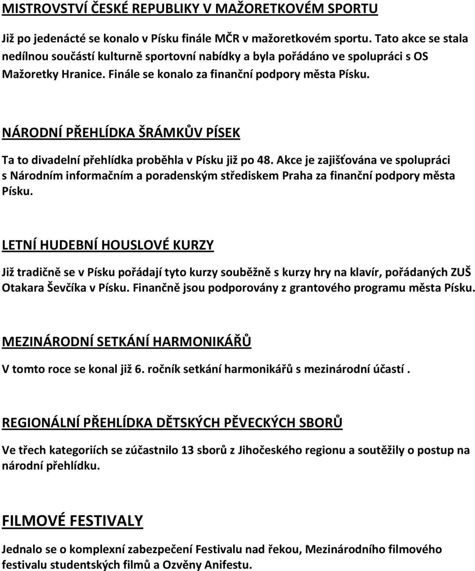 NÁRODNÍ PŘEHLÍDKA ŠRÁMKŮV PÍSEK Ta to divadelní přehlídka proběhla v Písku již po 48.
