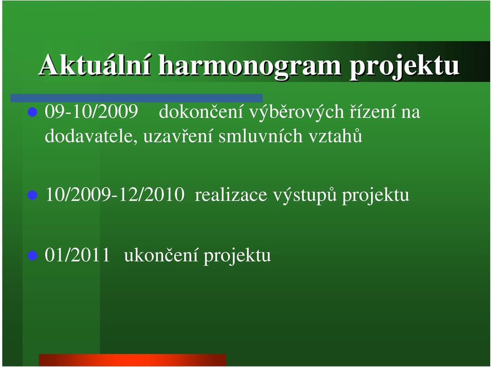 uzavření smluvních vztahů 10/2009-12/2010