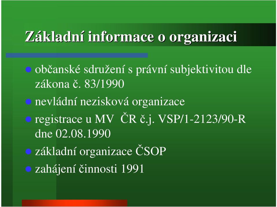 83/1990 nevládní nezisková organizace registrace u MV ČR