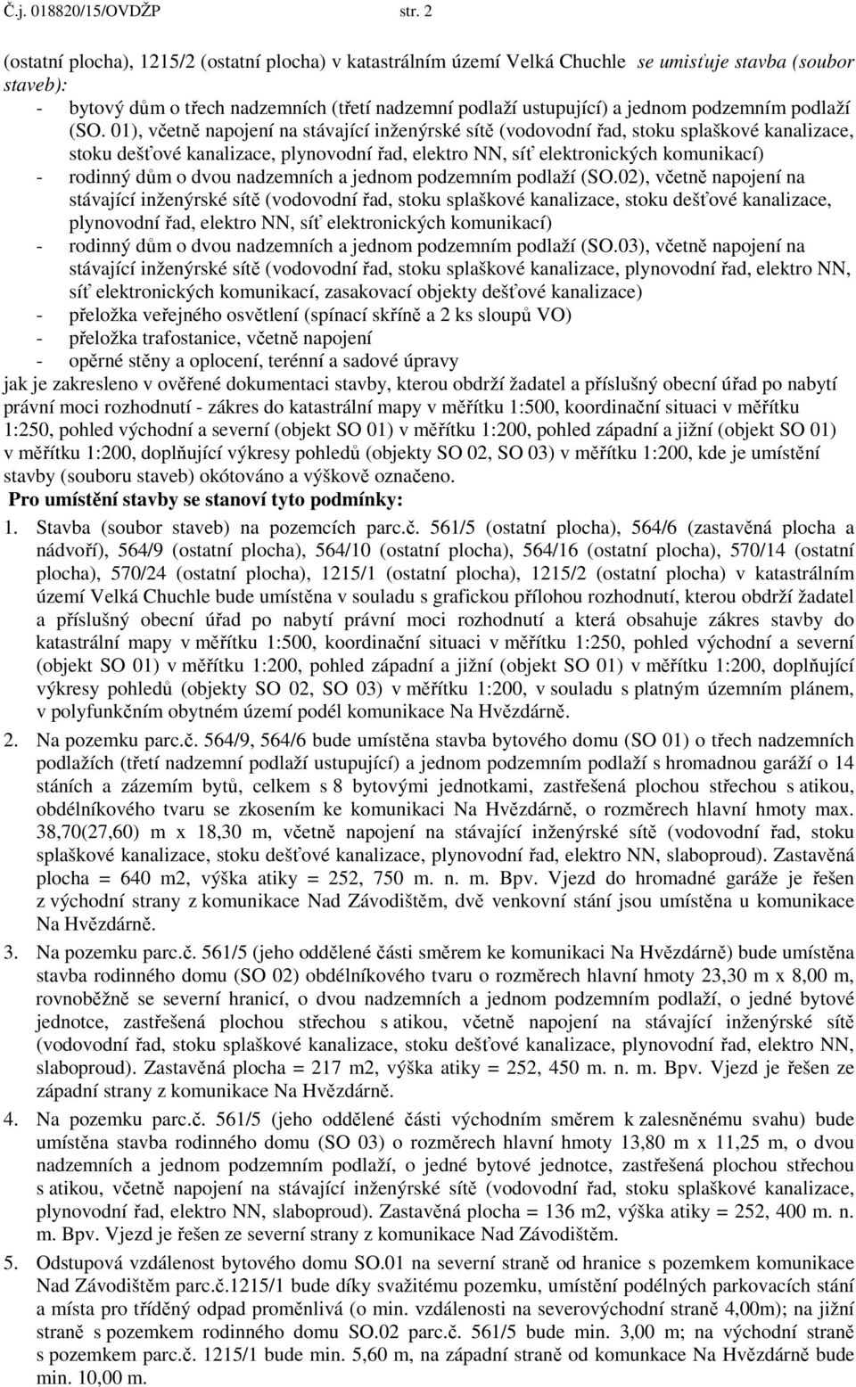 podzemním podlaží (SO.