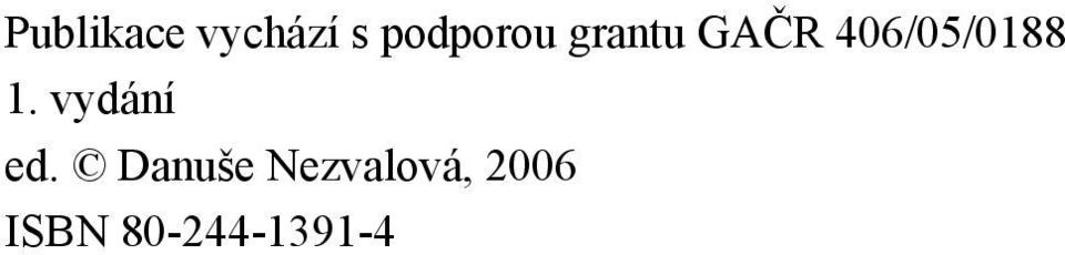 406/05/0188 1. vydání ed.