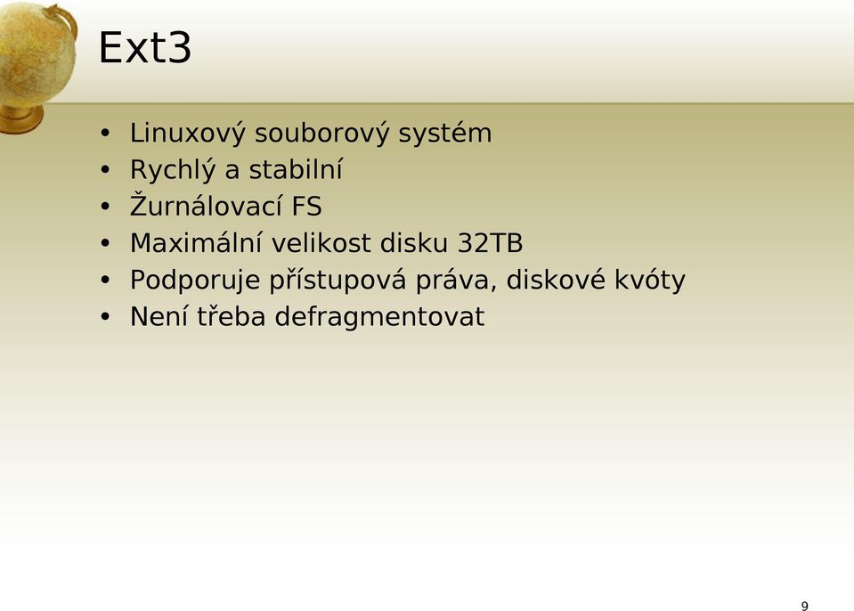 velikost disku 32TB Podporuje přístupová