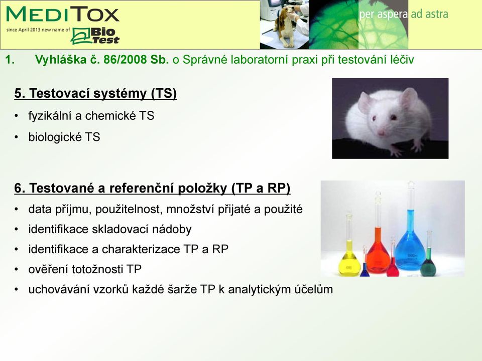 Testované a referenční položky (TP a RP) data příjmu, použitelnost, množství přijaté a použité