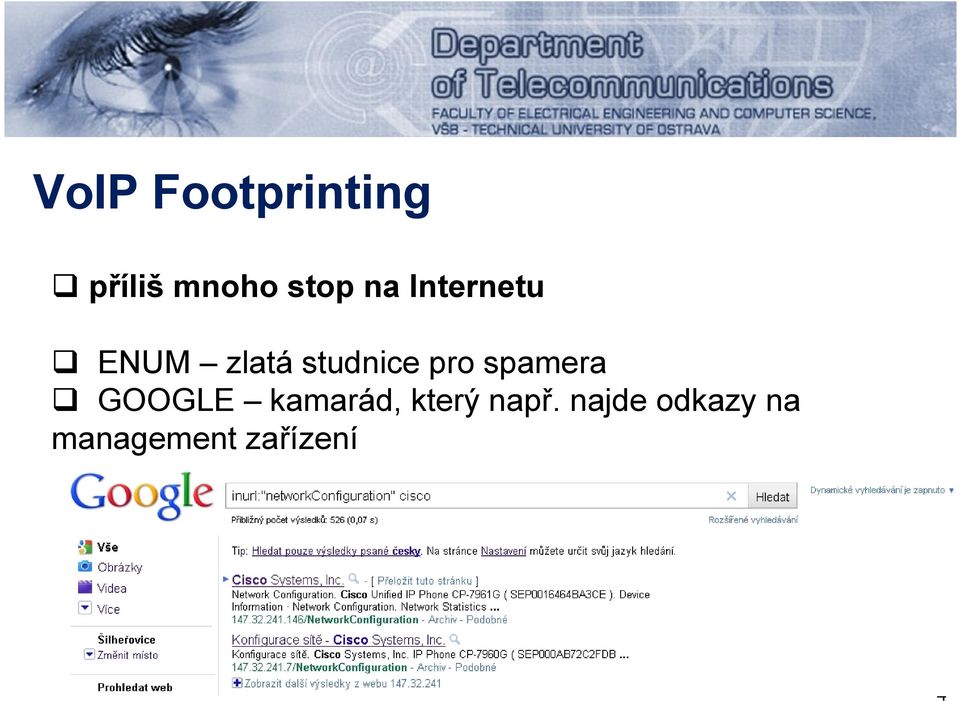 spamera GOOGLE kamarád, který např.