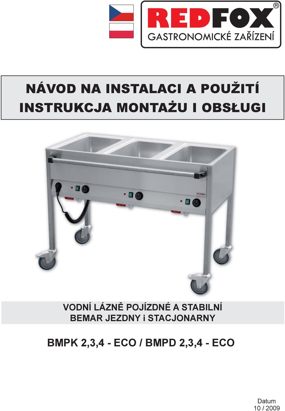 STABILNÍ BEMAR JEZDNY i STACJONARNY BMPK