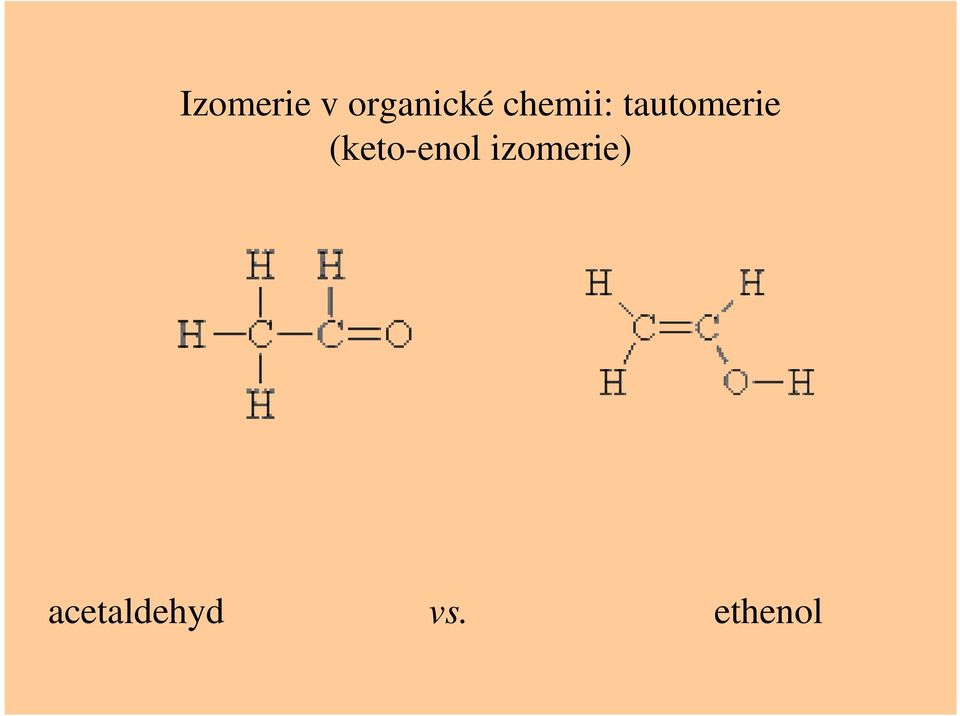 (keto-enol izomerie)