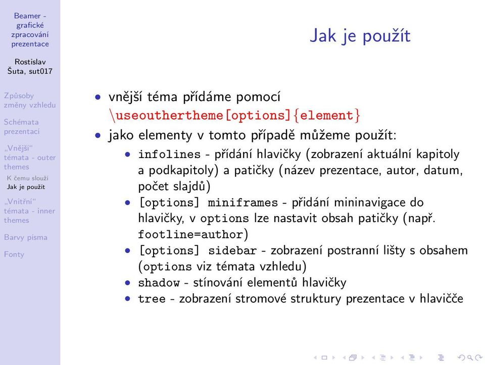 [options] miniframes - přidání mininavigace do hlavičky, v options lze nastavit obsah patičky (např.