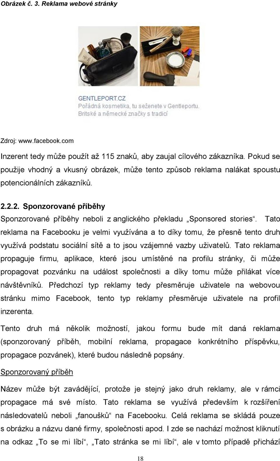 2.2. Sponzorované příběhy Sponzorované příběhy neboli z anglického překladu Sponsored stories.