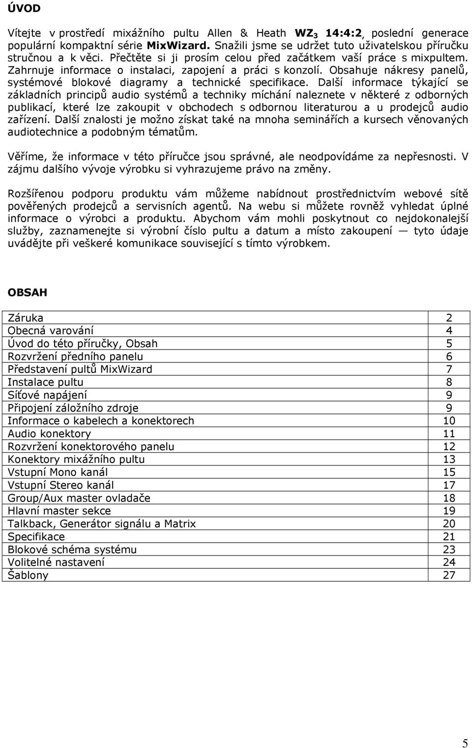 Obsahuje nákresy panelů, systémové blokové diagramy a technické specifikace.