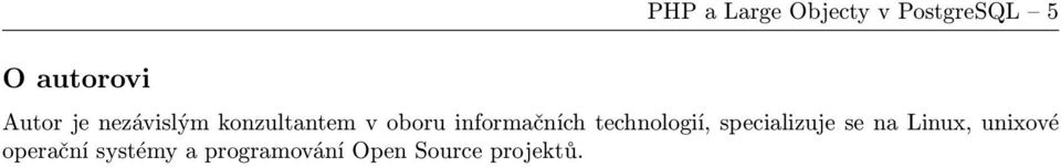 informačních technologií, specializuje se na